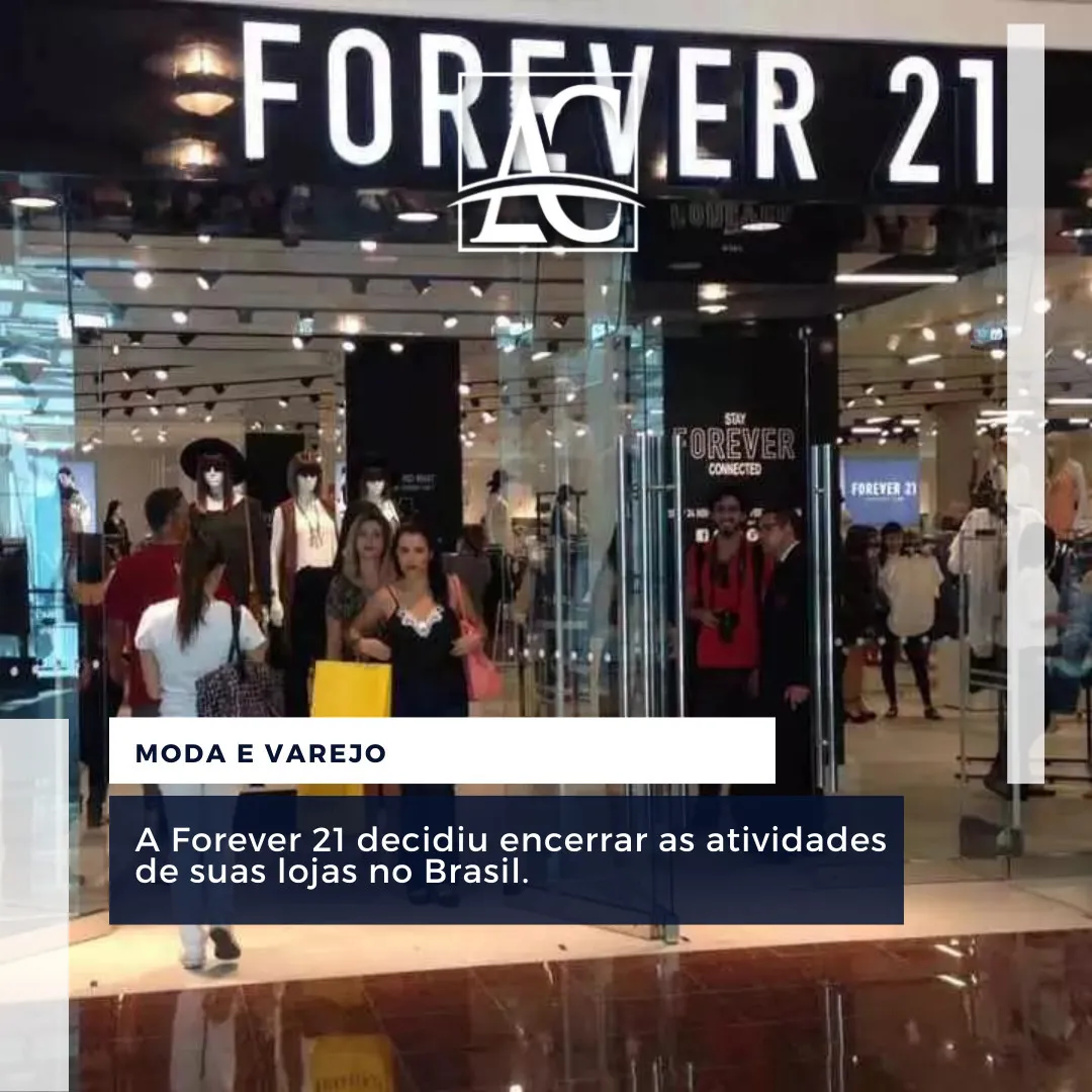 Forever 21 fecha 11 lojas no Brasil em meio à recuperação judicial